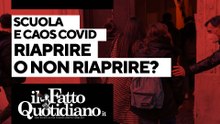 Scuola e Covid, riaprire o non riaprire? Segui la diretta con Peter Gomez