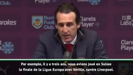 Finale - Emery polémique : "J'aurais préféré jouer plus près de l'Angleterre"