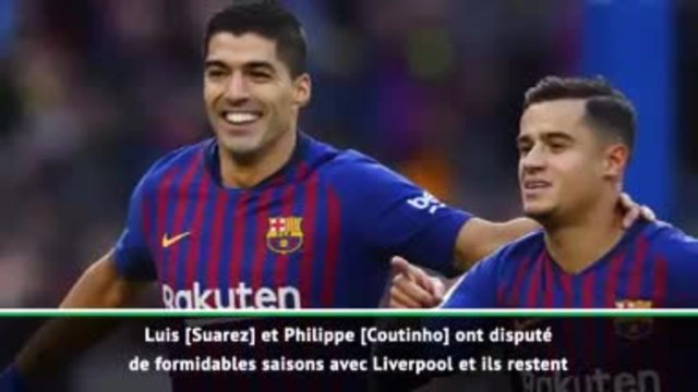 Demies - Rakitic : Un match spécial pour Suarez et Coutinho