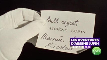 Les aventures d’Arsène Lupin - 6 mai