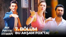 Aşk Mantık İntikam Yeni Bölümüyle Bu Akşam FOX'ta!