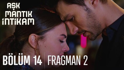 Aşk Mantık İntikam 14. Bölüm 2. Fragmanı
