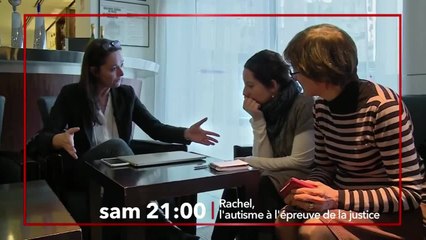 Rachel, l’autisme à l’épreuve de la justice - 6 avril
