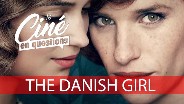 CEQ The Danish Girl : qui était Lili Elbe, la première transgenre de l’histoire ? Le ciné en questions