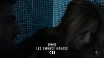 Les ombres rouges (S1EP1)