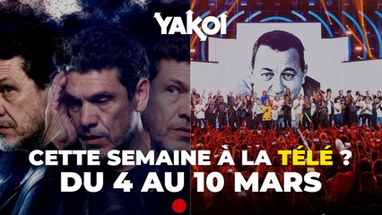 Yakoi à regarder à la télé cette semaine (du lundi 4 au dimanche 10 mars) ?