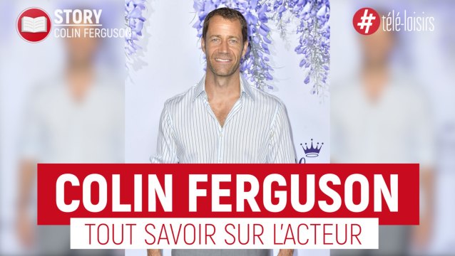 Vérités cachées - Tout savoir sur Colin Ferguson