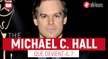 Michael C. Hall - Que devient l'acteur (Six feet under, Dexter) ?
