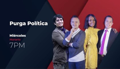 PURGA POLITICA 24 febrero 2021