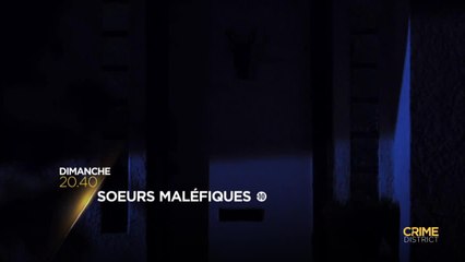 Soirée spéciale soeurs maléfiques