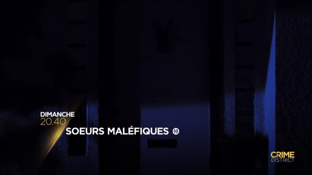 Soirée spéciale soeurs maléfiques