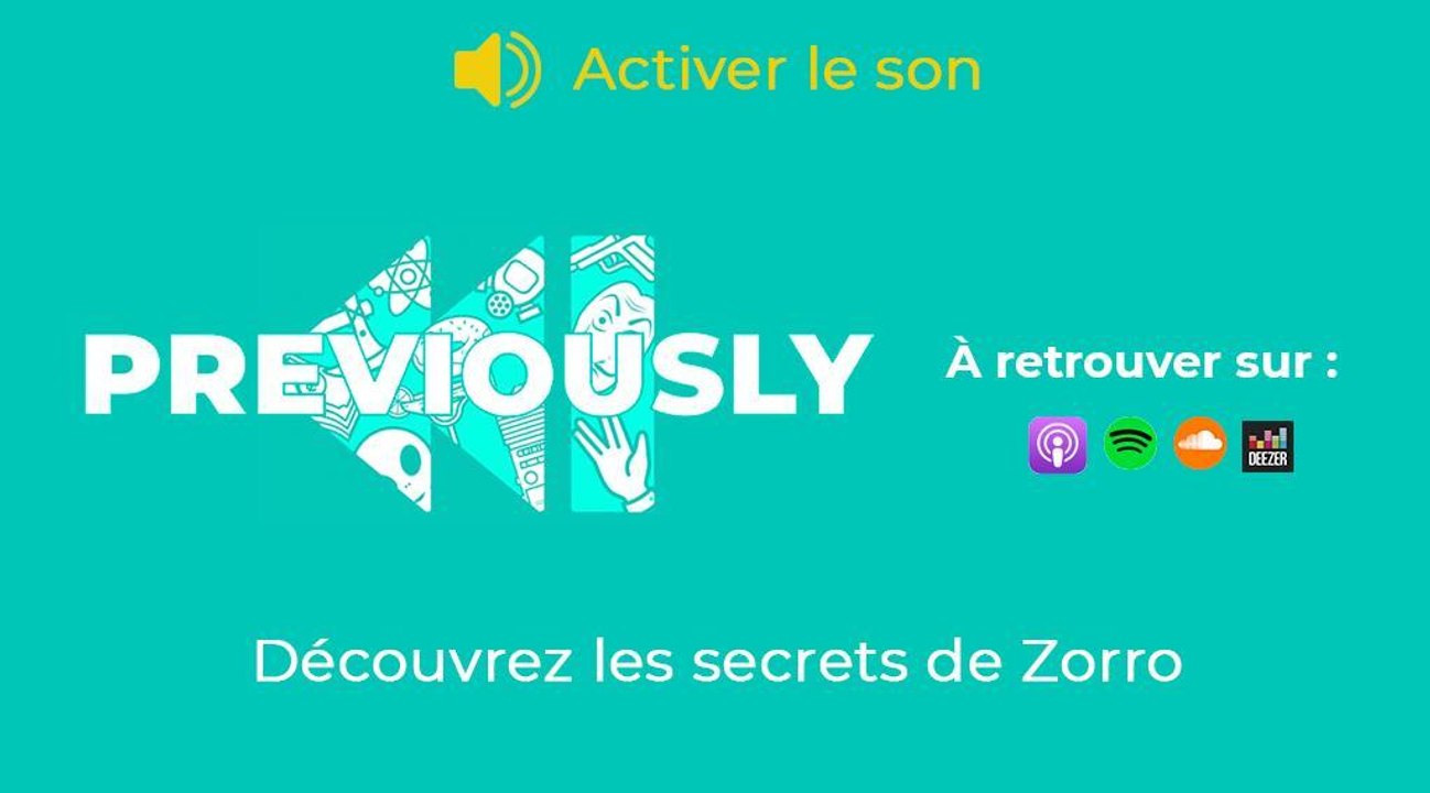 Zorro se dévoile dans Previously, le podcast de Télé-Loisirs !