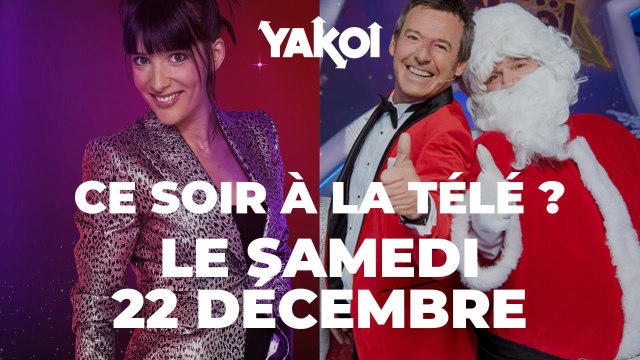 Yakoi à regarder à la télé ce soir (samedi 22 décembre) ?