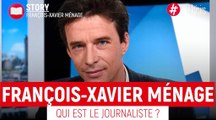 François-Xavier Ménage : Tout savoir sur le journaliste