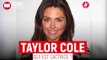 Coup de foudre et petits mensonges : Tout savoir sur l'actrice Taylor Cole
