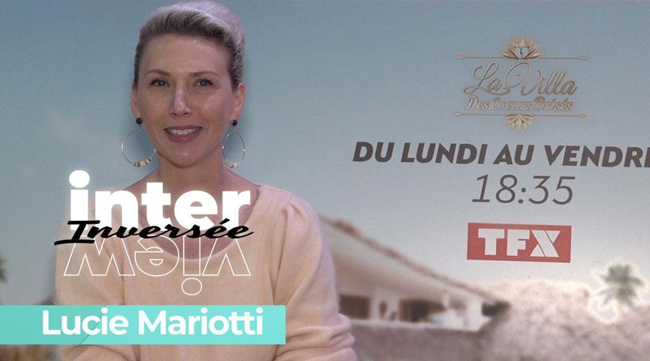 La Villa des cœurs brisés 4 : Lucie Mariotti se frotte à l'interview inversée !