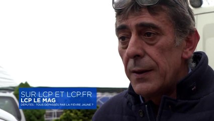 LCP le mag : Députés : tous dépassés par la fièvre jaune ?