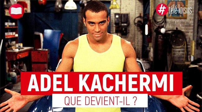 Que devient Adel Kachermi, ex-membre de 2Be3 ?