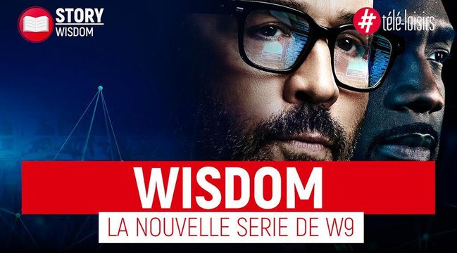 Wisdom - tous contre le crime, tout savoir sur la nouvelle série de W9