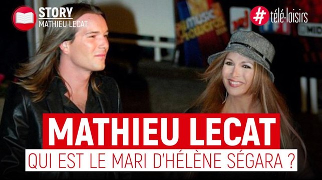 Mathieu Lecat : qui est le mari d'Hélène Ségara ?