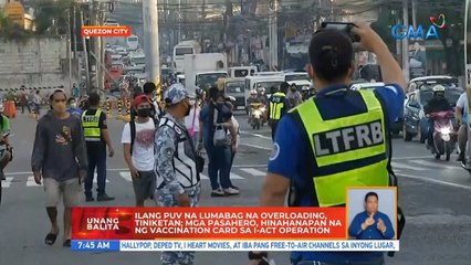 Ilang PUV na lumabag na overloading, tiniketan; mga pasahero, hinahanapan ng vaccination card ng I-ACT operation | UB