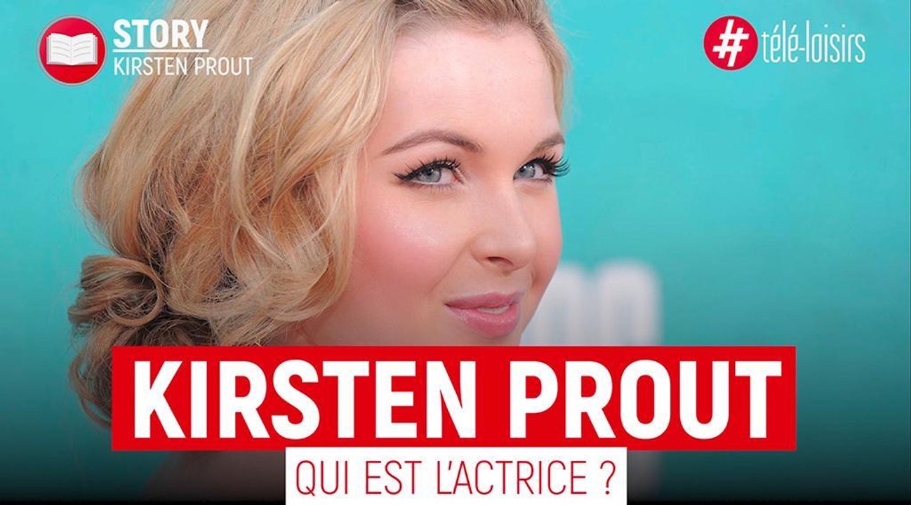 Le mensonge de ma vie : Tout savoir sur l'actrice Kirsten Prout