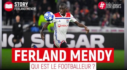 Ferland Mendy : Qui est le footballeur de l'Olympique lyonnais ?