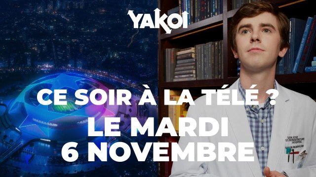 Yakoi à regarder à la télé ce soir (6 novembre) ?