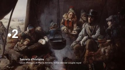 Secrets d'histoire : Louis-Philippe et Marie-Amélie, notre dernier couple royal