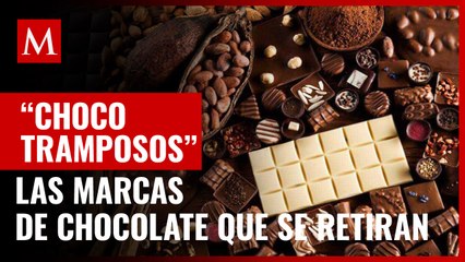 ¡Mienten al consumidor! Éstas son las marcas de chocolate que Profeco retirará del mercado