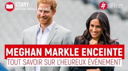 Meghan Markle enceinte : tout savoir sur l'heureux événement