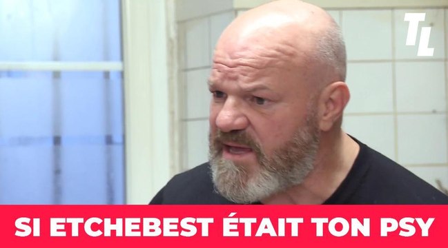 Et si Philippe Etchebest était psy ?