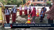 Usia Libur Akhir Tahun, PTM SD Masih 50 Persen