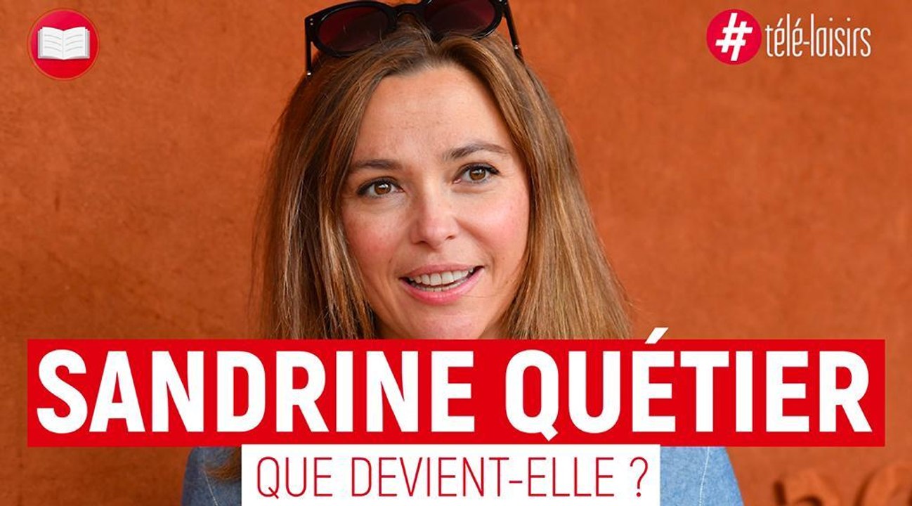 Sandrine Quétier : que devient l'ancienne animatrice de Danse avec les stars ?