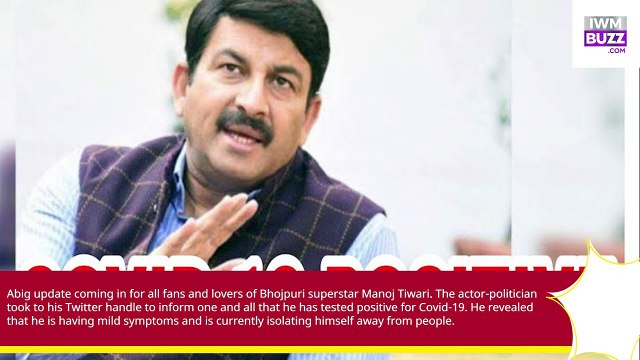 Bhojpuri superstar Manoj Tiwari tests positive for Covid-19 amid Omicron surge