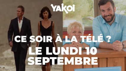 Yakoi à regarder à la télé ce soir (lundi 10 septembre) ?
