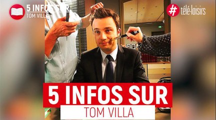 Télévision, radio et stand-up, les 5 infos sur Tom Villa !