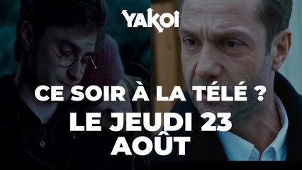 Yakoi à regarder à la télé ce soir (jeudi 23 août) ?