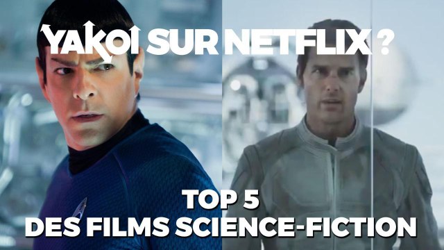 YAKOI : Top 5 des films de science-fiction sur Netflix