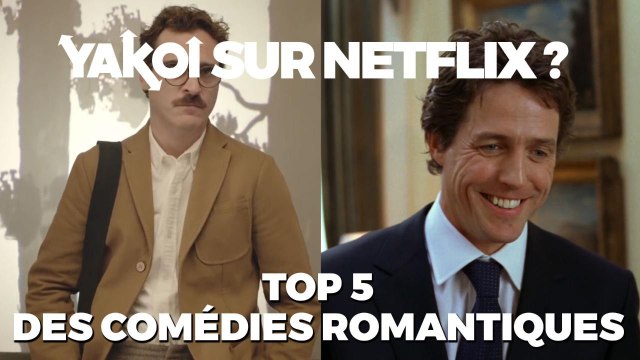 YAKOI : Top 5 des comédies romantiques sur Netflix