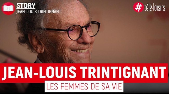 Jean-Louis Trintignant : Nadine, Stéphane Audran... toutes les femmes de sa vie