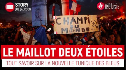 Tout ce qu'il faut savoir sur le nouveau maillot deux étoiles des Bleus !