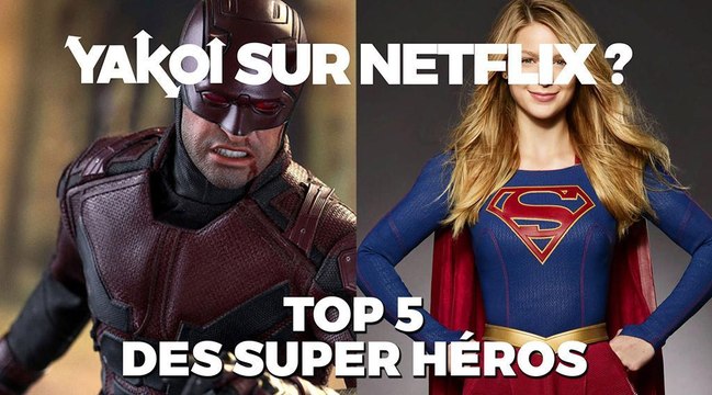 YAKOI : découvrez notre Top 5 des séries de superhéros sur Netflix