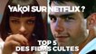 YAKOI : découvrez notre Top 5 des films cultes sur Netflix