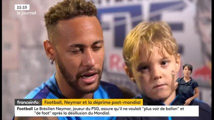 Neymar, déprimé après le Mondial : "Je ne voulais plus voir un ballon"