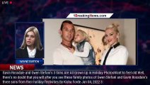 Gavin Rossdale and Gwen Stefani's 3 Sons Are All Grown Up in Holiday Photos - 1breakingnews.com