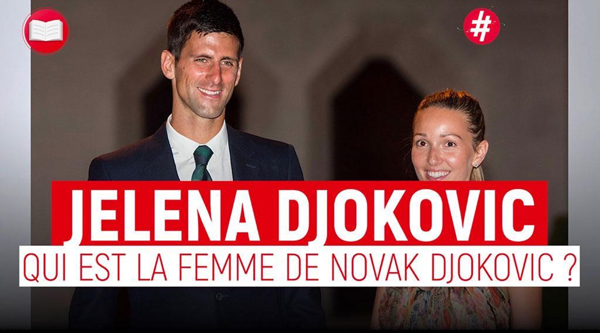 Novak Djokovic : Qui est sa femme Jelena ? - Vidéo Dailymotion