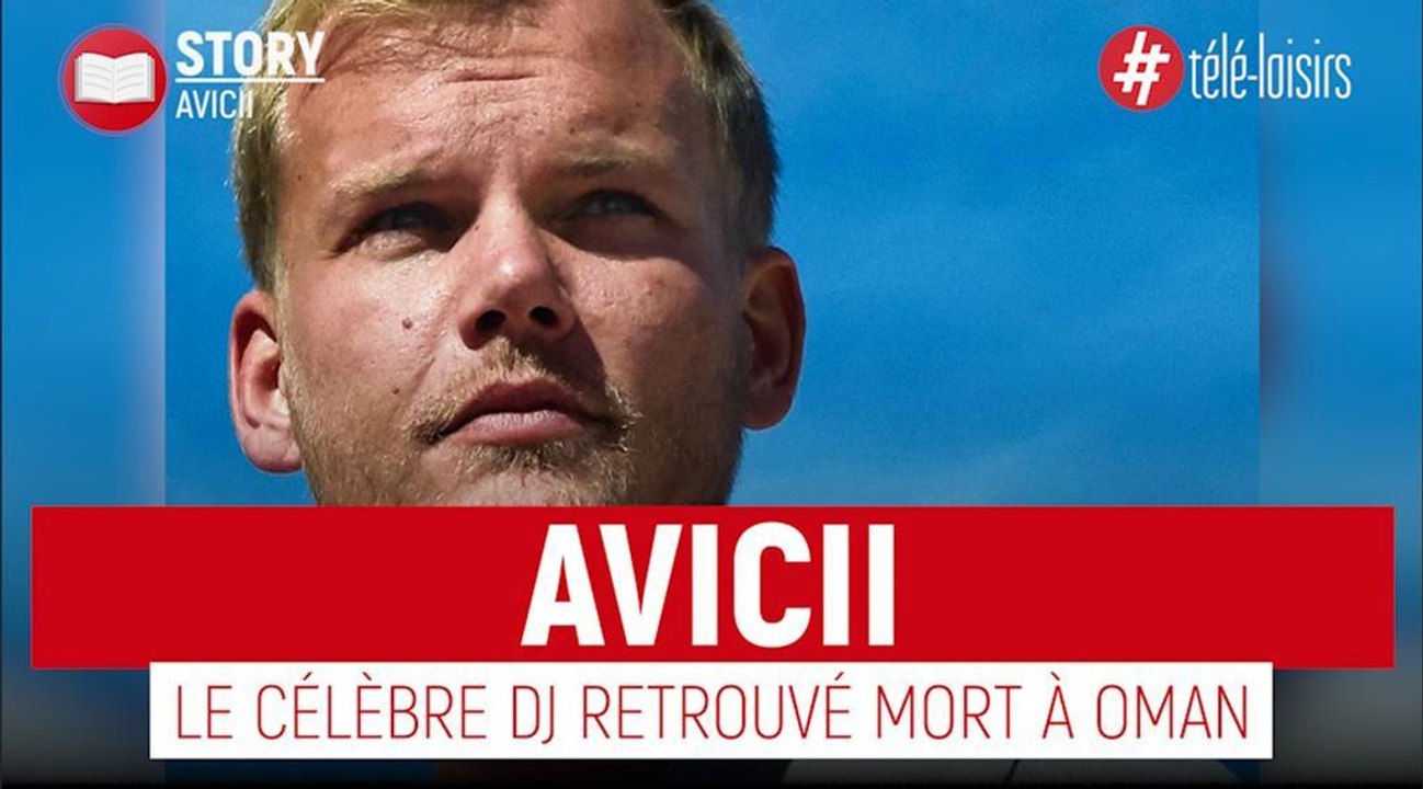 Avicii - Décès du célèbre DJ suédois