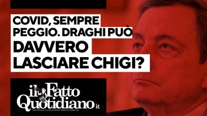 下载视频: Covid, sempre peggio. Draghi può davvero mollare Chigi? Segui la diretta con Peter Gomez