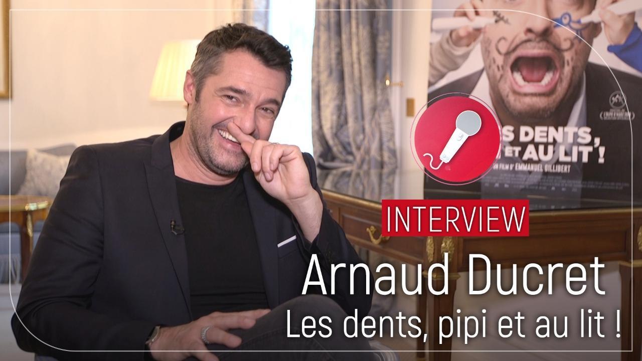 Arnaud Ducret : pour Les dents, pipi et au lit, il nous livre ses souvenirs d'enfance